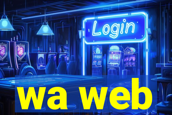wa web